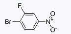 CAS:185331-69-5	1-溴-2-氟-4-硝基苯	1-Bromo-2-Fluoro-4-Nitrobenzene