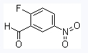 CAS:27996-87-8	2-氟-5-硝基苯甲醛	2-Fluoro-5-Nitrobenzaldehyde